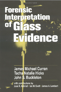 Forensic Interpretation of Glass 
Evidence